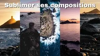 Améliorer ses compositions en photographie de paysage