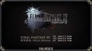FINAL FANTASY XV – Special Program