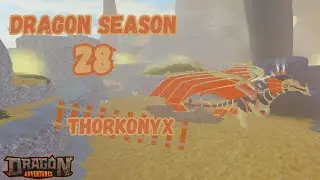 🐲🚂 Season 28 the Thorkonyx! | Dragon Adventures