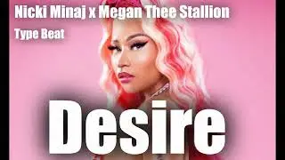 Nicki Minaj x Megan Thee Stallion ( TikTok Pop Rap Type Beat ) - " Desire "