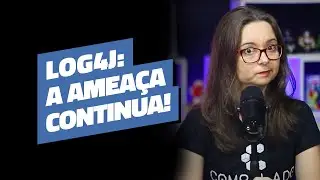 Governo americano diz que Log4j será ameaça constante [Cortes do Compilado]