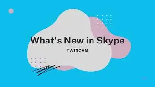 How to Use TwinCam on Skype Insider!