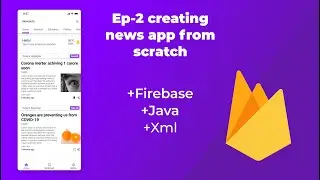 Creating news app with firebase with admin panel | Episode 2 | Beingteach