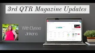 Third Quarter Magazine Updates