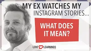 My Ex Watches My Instagram Stories