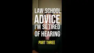 Tips for Law Students | Advice to Avoid Part 3