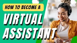 How to become a Virtual Assistant? Master the art of Virtual Assistant & Become a Virtual Assistant