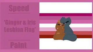 Ginger & Iris Lesbian Flag ll Speedpaint