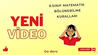 9. SINIF MATEMATİK (BÖLÜNEBİLME KURALLARI)