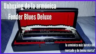 Unboxing de la armónica más barata del mercado | Fender Blues Deluxe |