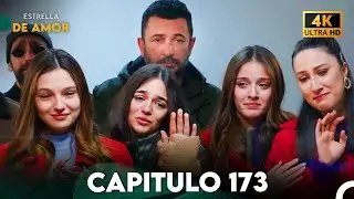 Estrella de Amor Capitulo 173 (4K)