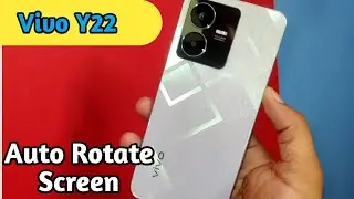 Auto Rotate Screen In Vivo Y22, Rotate Screen Setting In Vivo Y22, How To Rotate Screen In Vivo