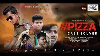 PIZZA CASE SOLVED TELUGU SHORT FILM || 2022 || KOSIGI DIARIES