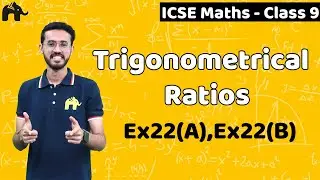 Trigonometrical  Ratios Class 9 ICSE Maths | Selina Chapter 22 | Ex22(A),Ex22(B)