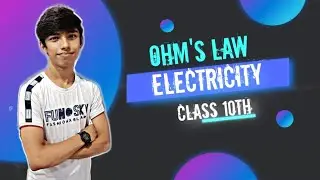 Ohm's law of class 10 | Electricity | Physics | learn easily with fun | Learnium | Part 6