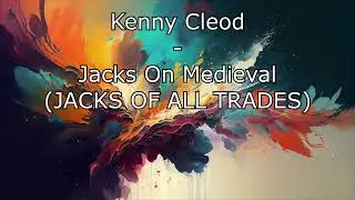 KENNY CLEOD - JACKS ON MEDIEVAL (JACKS OF ALL TRADES)