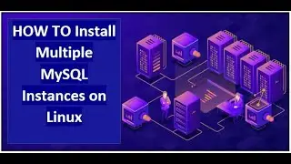 Installing Multiple MySQL Instances on Linux | MySQL DBA Tutorial | MySQL 8 DBA Tutorial