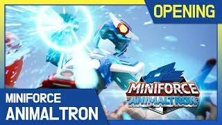 [Miniforce Animaltron]🦁Opening Song⚡