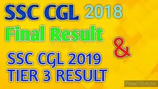 SSC CGL 2018 Final Result & SSC CGL 2019 TIER 3 RESULT