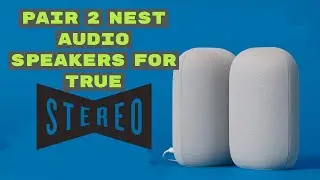 How to Pair 2 Google Nest Audio speakers for STEREO | Smart Home