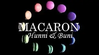 【Hunni & Buni】 Macaron 【Eng Dub】