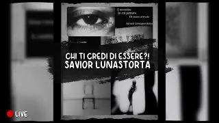 CHI TI CREDI DI ESSERE?! - Savior Lunastorta [LIVE]