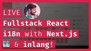 Internationalization with Next.js 🗺️ Adding i18n to an existing React app! 🔴 LIVE Coding & Chill