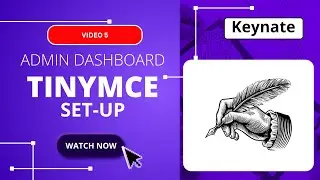 [Video 5] Set Up TinyMCE with Quill-Like Features | Rich Text Editor for News & Blog Websites