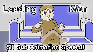 Leading Man | Original Animation | 5K Sub Special!