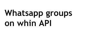 API: send a message to a whatsapp group.
