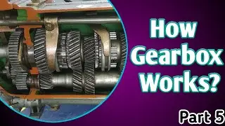 How A Gearbox (Transmission) Works? /Part 5/