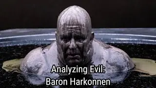 Analyzing Evil Remastered: Baron Vladimir Harkonnen From Dune