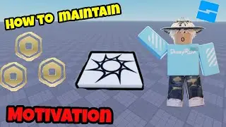 HOW to maintain MOTIVATION as a ROBLOX DEV! 2025!