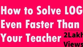 How to calculate log of any number in just some seconds. How to solve log faster than anyone