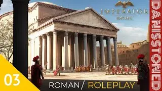 [03] IMPERATOR ROME - ROMAN ROLEPLAY - EPISODE 3: THE ETRUSCAN MENACE!