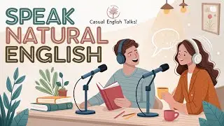 🎙️ Daily English for Beginners, 15 Useful Phrases to Start Conversations