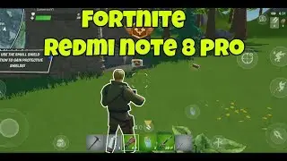 Fortnite Chapter 2 on Redmi Note 8 Pro