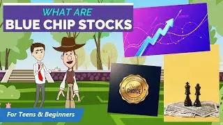 What are Blue Chip Stocks? A Simple Explanation for Kids and Beginners