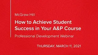 How to Achieve Student Success in Your A&P Course (Webinar)