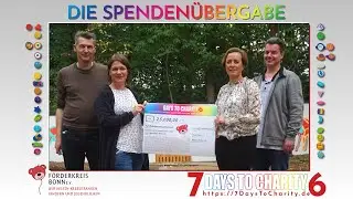 7 DAYS TO CHARITY 6 💗 💙 💚 SPENDENÜBERGABE 💛 💜 🖤 #7DaysToCharity