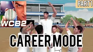 WCB 2 career mode Walkthrough | Part 1 |