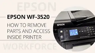 EPSON WorkForce WF-3520 Printer Disassembly