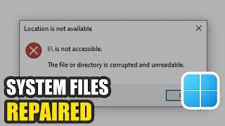 How To Fix Corrupted System Files On Windows