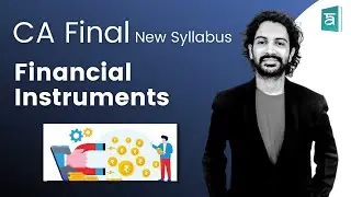 Expert Guide To Financial Instruments CA Final; Sandesh's Comprehensive Class
