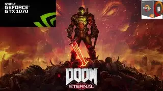 Doom Eternal  - Ryzen 5 2600 | GTX 1070 | ULTRA GRAPHICS | 1080p 60 FPS