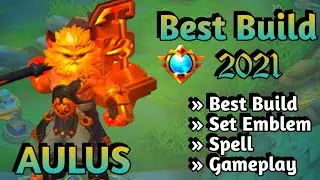 AULUS BEST BUILD 2021 | AULUS TOP 1 GLOBAL BUILD | AULUS BUILD EMBLEM | NEW HERO AULUS | AULUS MLBB✅