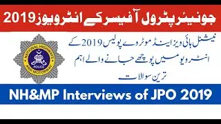 NHMP JUNIOR PATROL OFFICERS JPO INTERVIEWS 2019