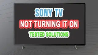 How To Fix Sony Bravia TV Not Turning it ON! 4 Easy Steps to Solve the Black Screen Issue!