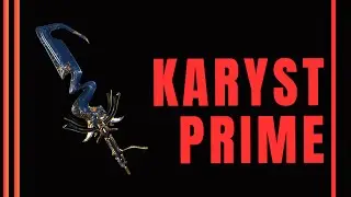 Warframe 2023 Karyst Prime Build