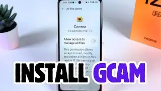 Install Google Camera on Realme 12x 5G - Complete Guide